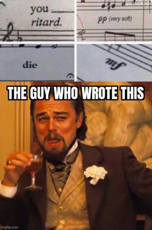 Yes, this is actually in music          these terms were used in the 1700's | made w/ Imgflip meme maker