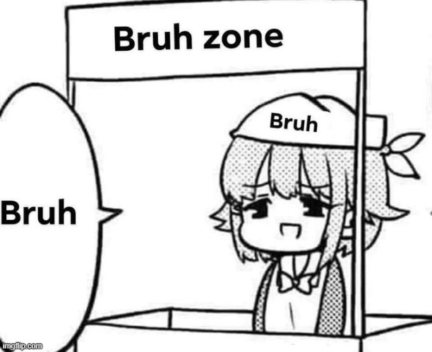 buwh | made w/ Imgflip meme maker