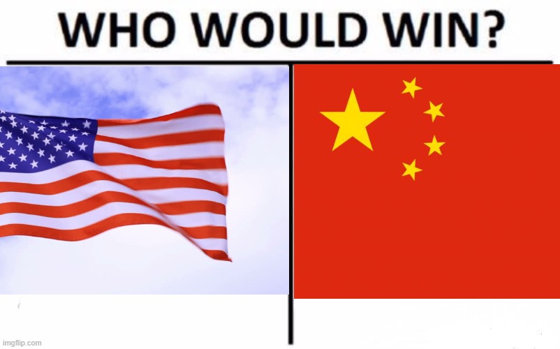 US v China war | made w/ Imgflip meme maker