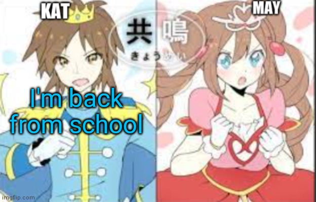 low effort announcement temp | I'm back from school | image tagged in low effort announcement temp | made w/ Imgflip meme maker