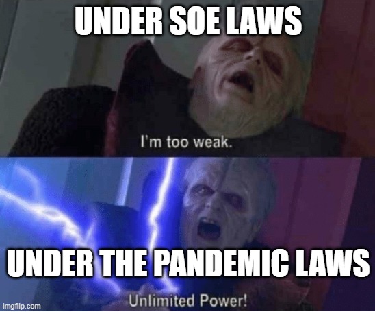 Dan Andrews | UNDER SOE LAWS; UNDER THE PANDEMIC LAWS | image tagged in too weak unlimited power | made w/ Imgflip meme maker