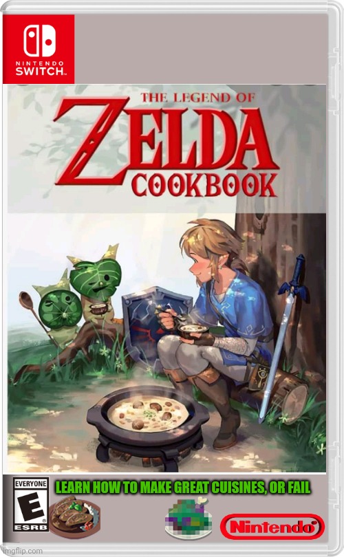 JUST IN TIME FOR THANKSGIVING! | LEARN HOW TO MAKE GREAT CUISINES, OR FAIL | image tagged in nintendo switch,the legend of zelda,the legend of zelda breath of the wild,cooking,fake switch games,link | made w/ Imgflip meme maker