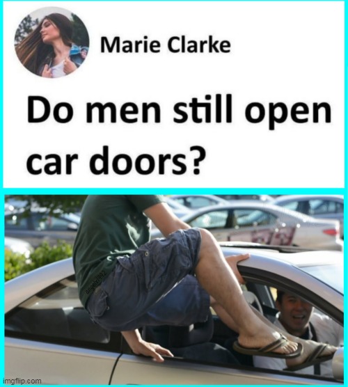 image tagged in men,women,cars,chivalry,doors,dating | made w/ Imgflip meme maker