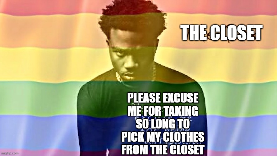 The Closet | THE CLOSET; PLEASE EXCUSE ME FOR TAKING SO LONG TO PICK MY CLOTHES FROM THE CLOSET | image tagged in the closet,kombo bros,youtube,memes,gay,lgbtq | made w/ Imgflip meme maker
