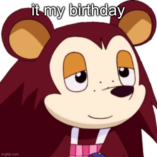 yay | it my birthday | made w/ Imgflip meme maker