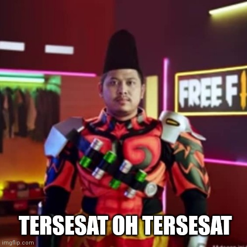 TERSESAT OH TERSESAT | made w/ Imgflip meme maker