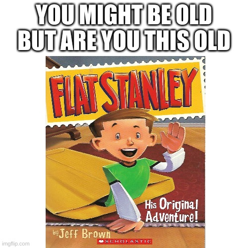 I wish this was still a thing kids read | YOU MIGHT BE OLD BUT ARE YOU THIS OLD | image tagged in i wish | made w/ Imgflip meme maker