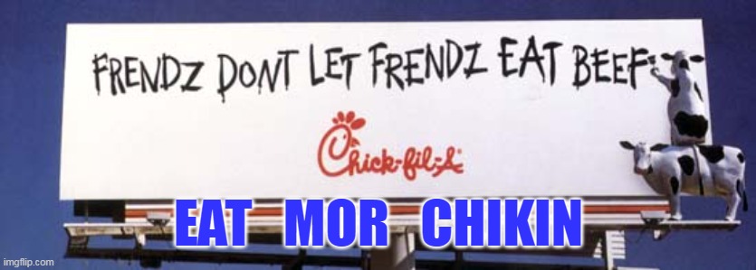 EAT   MOR   CHIKIN | made w/ Imgflip meme maker