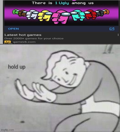 hol up | image tagged in fallout hold up | made w/ Imgflip meme maker
