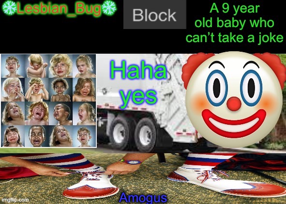 LesbianBugTheSnowflake Announcement temp | Haha yes; Amogus | image tagged in lesbianbugthesnowflake announcement temp | made w/ Imgflip meme maker