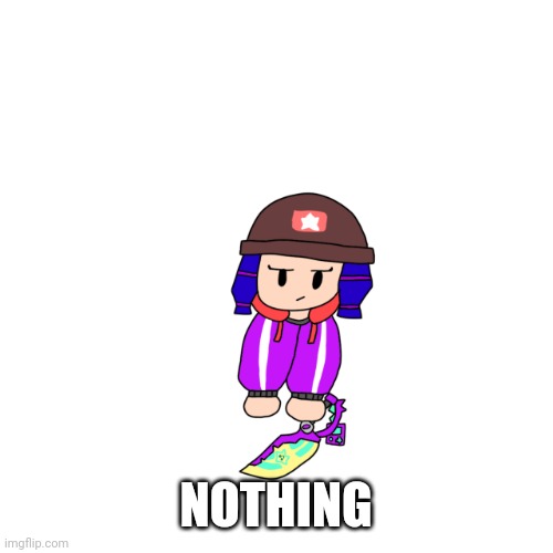 Shoulder Bibi 2.0 | NOTHING | image tagged in shoulder bibi 2 0 | made w/ Imgflip meme maker