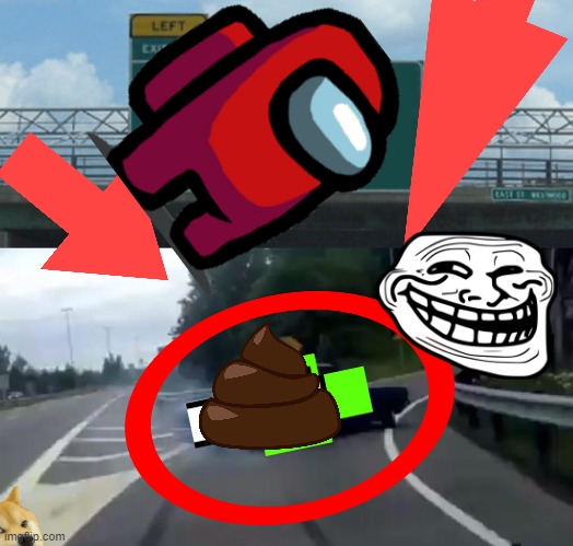 Left Exit 12 Off Ramp Meme | image tagged in memes,left exit 12 off ramp,21st century,wtf | made w/ Imgflip meme maker