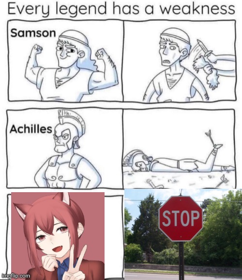Yep, Ren is weak to stop signs | image tagged in every legend has a weakness | made w/ Imgflip meme maker