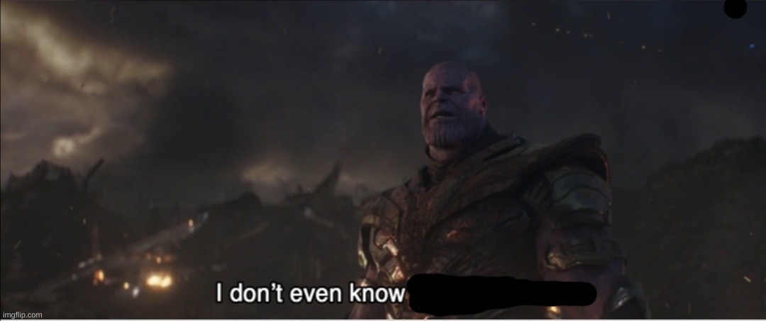I don't even know who you are | image tagged in i don't even know who you are | made w/ Imgflip meme maker