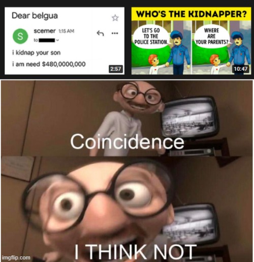 image tagged in coincidence i think not | made w/ Imgflip meme maker