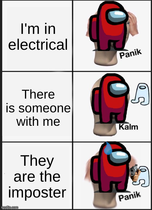 OH NO I'M IN ELECTRICAL - Imgflip