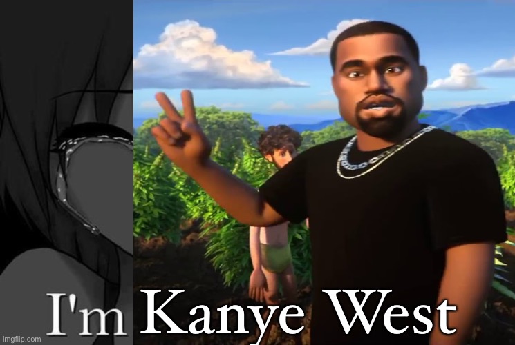 LOL | Kanye West | image tagged in i'm fi,memes,blank transparent square,kanye west | made w/ Imgflip meme maker