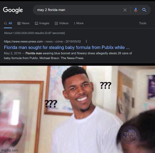 I love looking up a random month a day then adding "florida man" to the end to see what happens | image tagged in black guy confused,florida man,funny | made w/ Imgflip meme maker