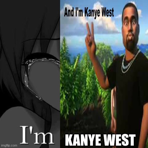 KANYE WEST | made w/ Imgflip meme maker