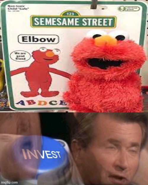 Elbow wants to be good friend | image tagged in invest | made w/ Imgflip meme maker