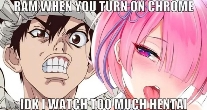 I watch too much | image tagged in hentai,anime meme | made w/ Imgflip meme maker