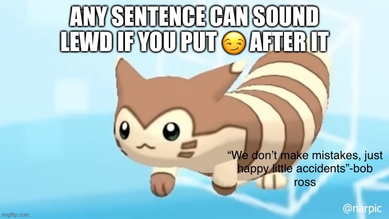 Doing math rn ? | ANY SENTENCE CAN SOUND LEWD IF YOU PUT 😏 AFTER IT | image tagged in rob s furret announcement temp | made w/ Imgflip meme maker