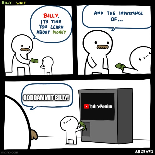 :D | GODDAMMIT BILLY! | image tagged in lmao | made w/ Imgflip meme maker