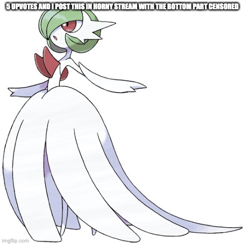 5 UPVOTES AND I POST THIS IN HORNY STREAM WITH THE BOTTOM PART CENSORED | made w/ Imgflip meme maker