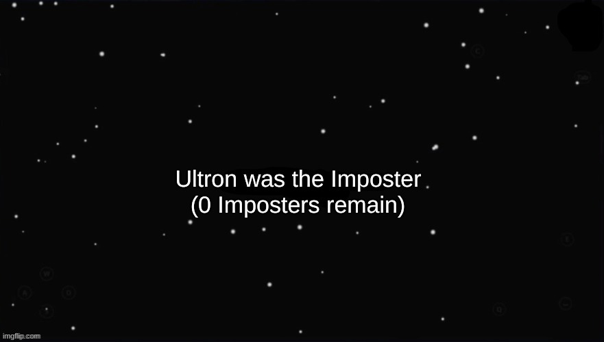 X Was the Impostor | Ultron was the Imposter (0 Imposters remain) | image tagged in x was the impostor | made w/ Imgflip meme maker
