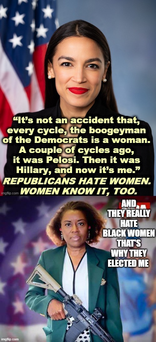 Maybe they just hate Stupid socialist C**ts | AND THEY REALLY HATE BLACK WOMEN THAT'S WHY THEY ELECTED ME | made w/ Imgflip meme maker