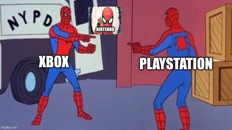 spiderman pointing at spiderman | NINTENDO; XBOX; PLAYSTATION | image tagged in spiderman pointing at spiderman | made w/ Imgflip meme maker