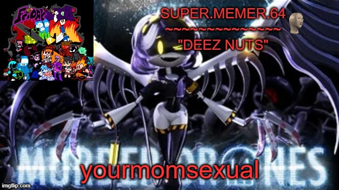 Super.memer.64 | yourmomsexual | image tagged in super memer 64 | made w/ Imgflip meme maker