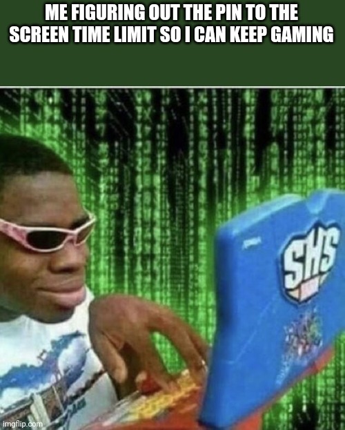 Ryan Beckford | ME FIGURING OUT THE PIN TO THE SCREEN TIME LIMIT SO I CAN KEEP GAMING | image tagged in ryan beckford | made w/ Imgflip meme maker