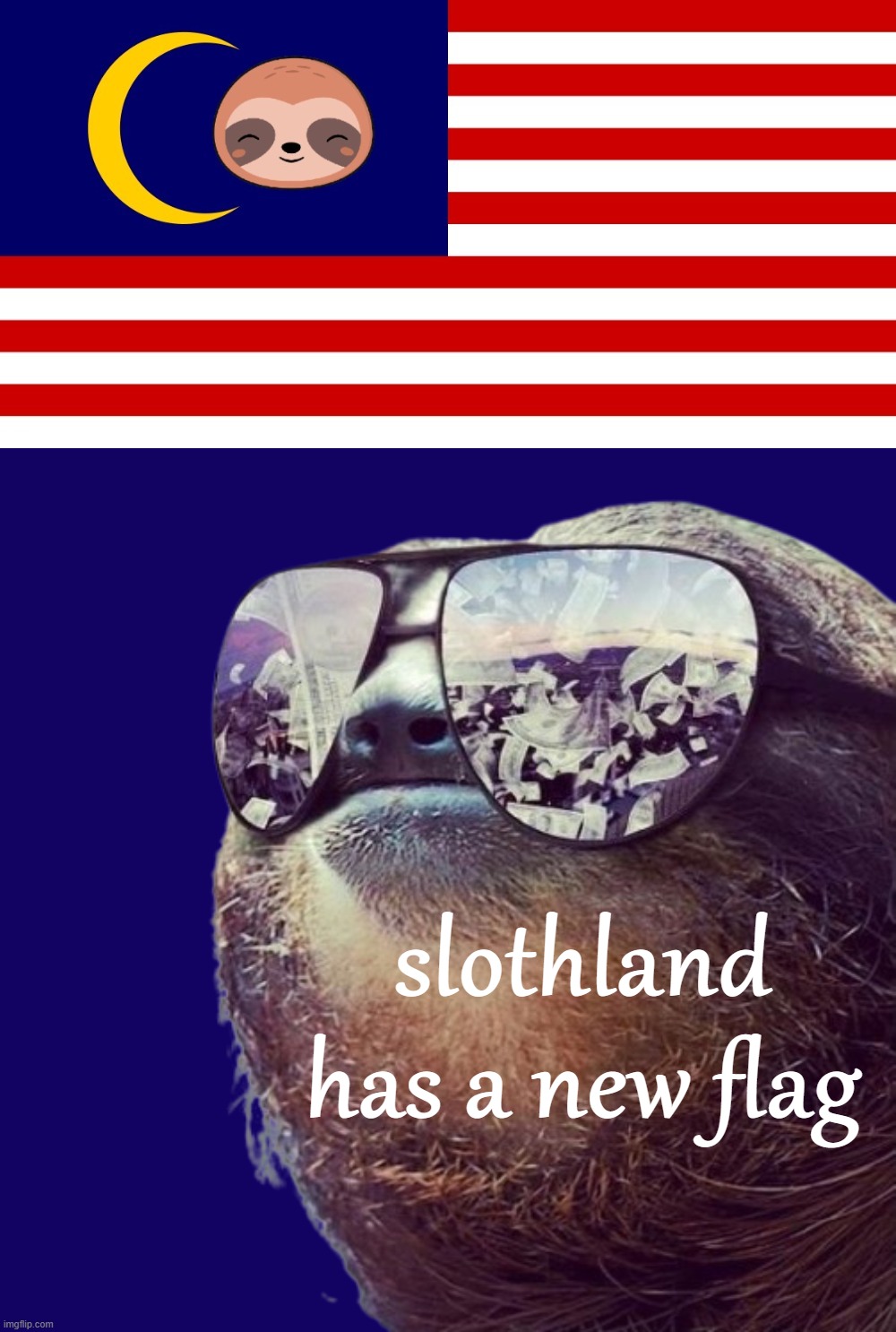 Thank you PLAYBOIFAMEZ, under this flag we shall prosper | slothland has a new flag | image tagged in under,this,flag,we,shall,prosper | made w/ Imgflip meme maker