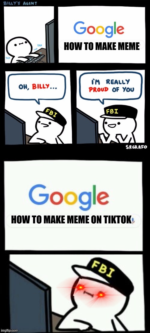 how do you? |  HOW TO MAKE MEME; HOW TO MAKE MEME ON TIKTOK | image tagged in billy's agent is sceard | made w/ Imgflip meme maker