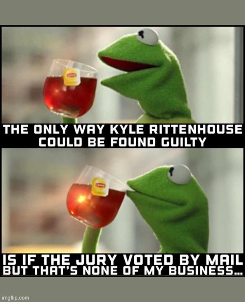 Kyle Rittenhouse verdict | image tagged in kyle rittenhouse,mail,joe biden,democrats,memes,election 2020 | made w/ Imgflip meme maker