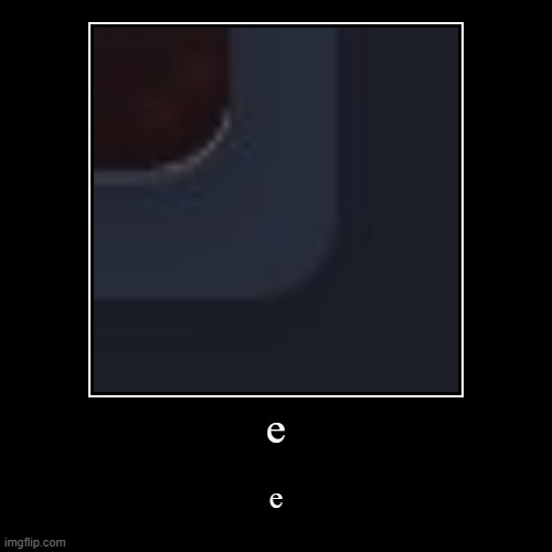 ersgdxrfdsx | image tagged in funny,demotivationals | made w/ Imgflip demotivational maker