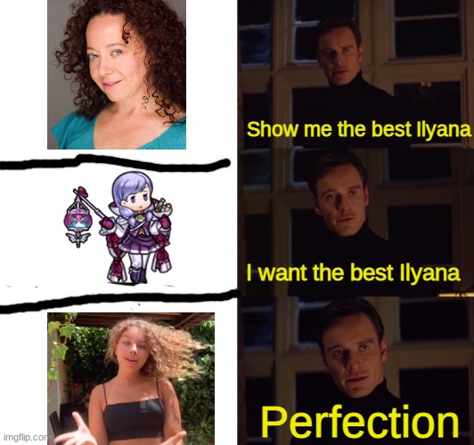 Ilyana Raho-Moussa is way better than any other Ilyana | Show me the best Ilyana; I want the best Ilyana; Perfection | image tagged in perfection,memes,ilyana,kids,united,french | made w/ Imgflip meme maker
