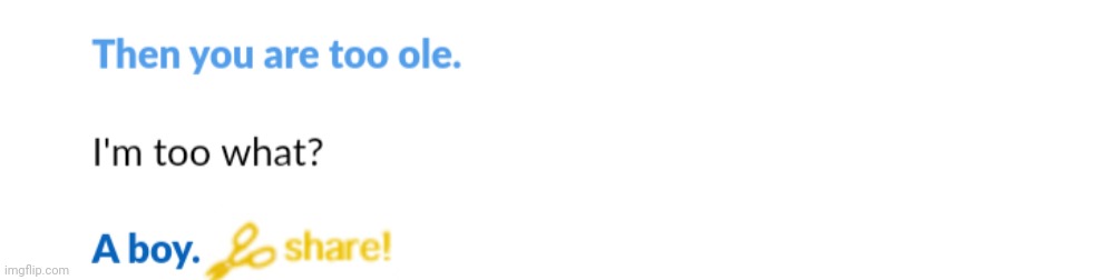 Guys I'm too much of a boy | made w/ Imgflip meme maker