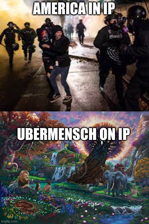 dis a be true | AMERICA IN IP; UBERMENSCH ON IP | image tagged in german nationalism progresses | made w/ Imgflip meme maker
