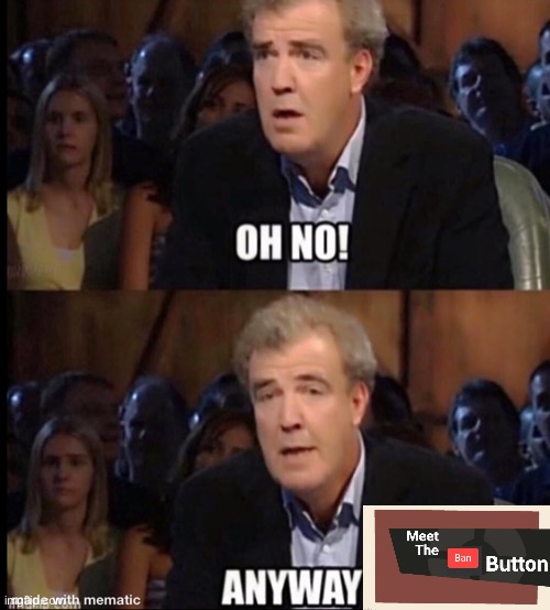 Oh no anyway | image tagged in oh no anyway | made w/ Imgflip meme maker