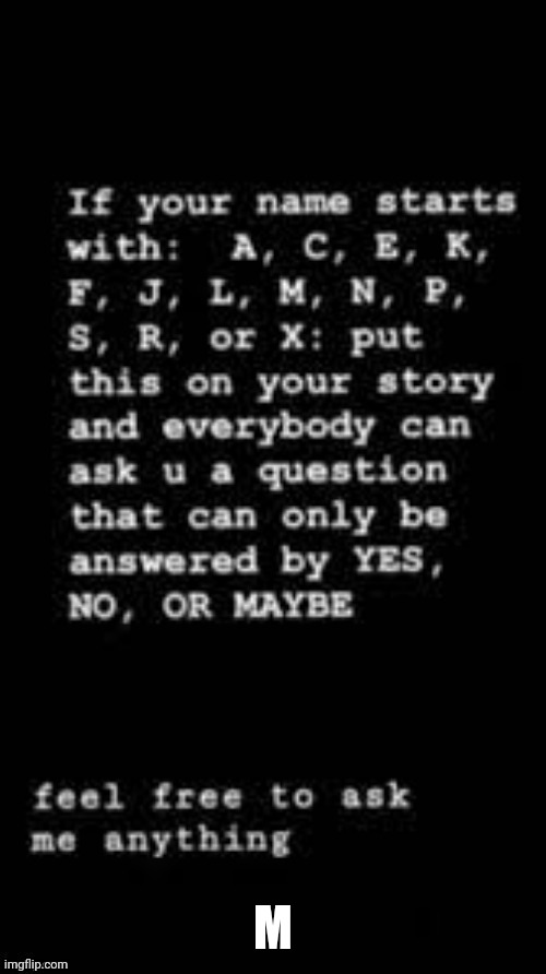 M | made w/ Imgflip meme maker