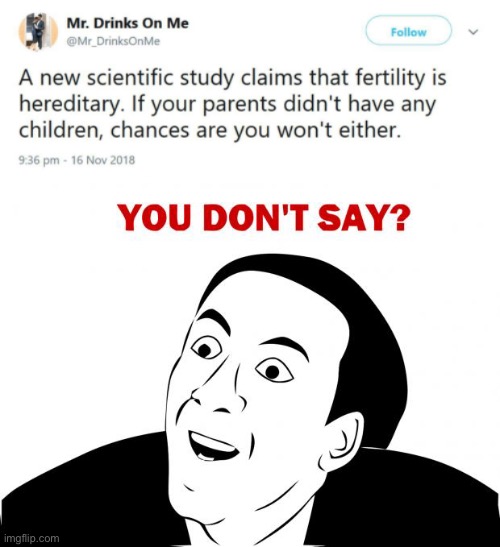 thanks for the useless information | image tagged in you don't say,funny,children,science,study shows,duh | made w/ Imgflip meme maker