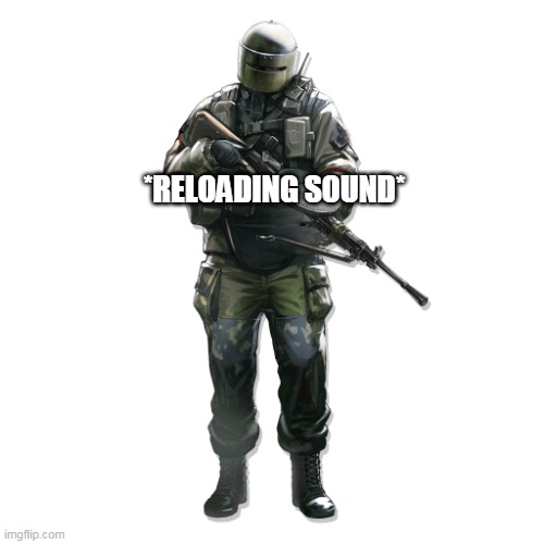 Lord Tachanka | *RELOADING SOUND* | image tagged in lord tachanka | made w/ Imgflip meme maker