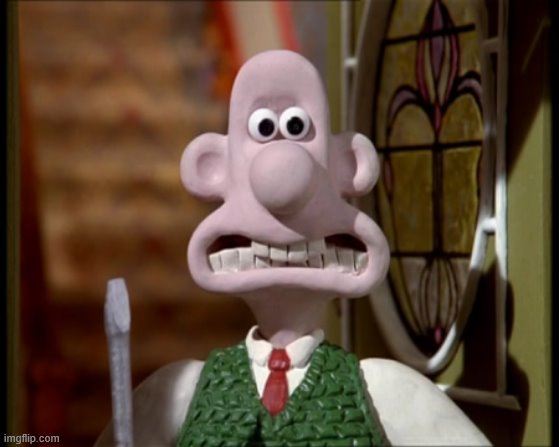 Wallace w/o Gromit | image tagged in wallace w/o gromit | made w/ Imgflip meme maker