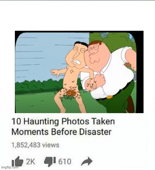 Photos Taken Moments Before Disaster | image tagged in photos taken moments before disaster | made w/ Imgflip meme maker