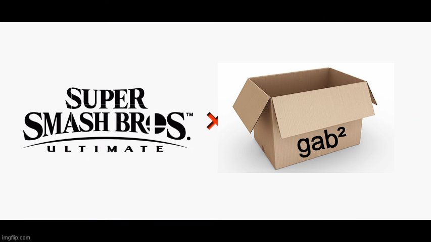 Super Smash Bros Ultimate X Blank | gab² | image tagged in super smash bros ultimate x blank | made w/ Imgflip meme maker