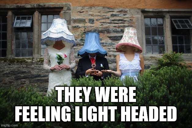 THEY WERE FEELING LIGHT HEADED | image tagged in eyeroll | made w/ Imgflip meme maker