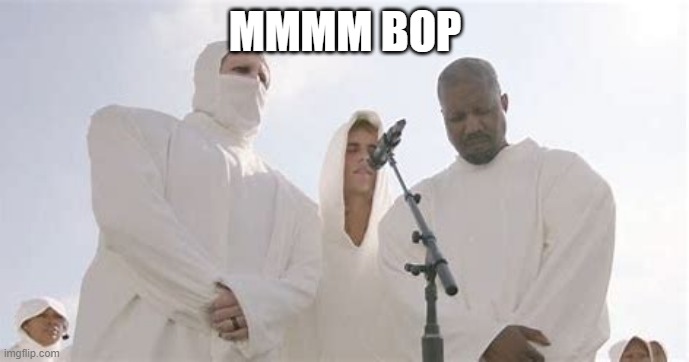 2021 | MMMM BOP | image tagged in funny | made w/ Imgflip meme maker