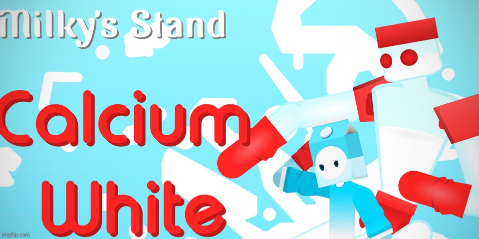 Calcium White | image tagged in calcium white | made w/ Imgflip meme maker